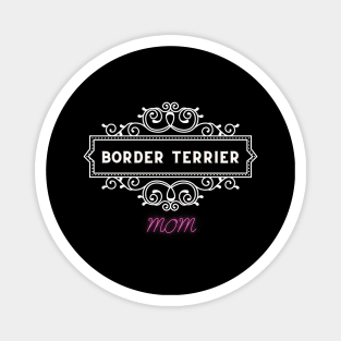 Border terrier - Dog moms Magnet